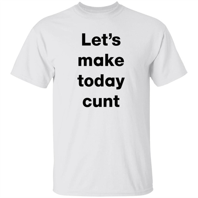 Let's Make Today Cunt Shirt Chase Icon Jonathan C. Hall