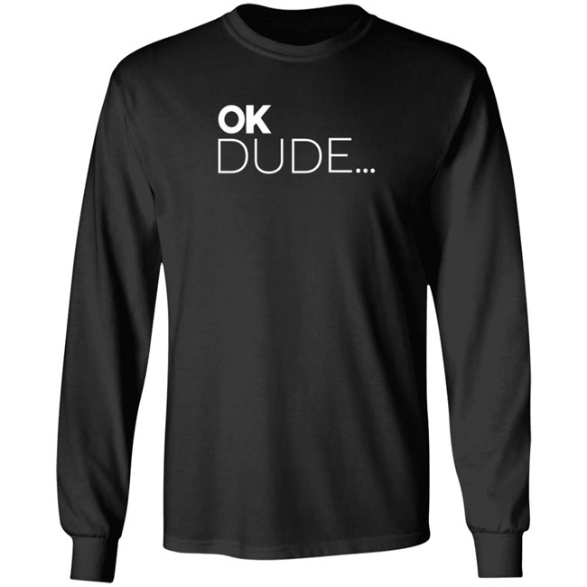 Zuby Music Team Zuby Merch OK Dude T Shirt