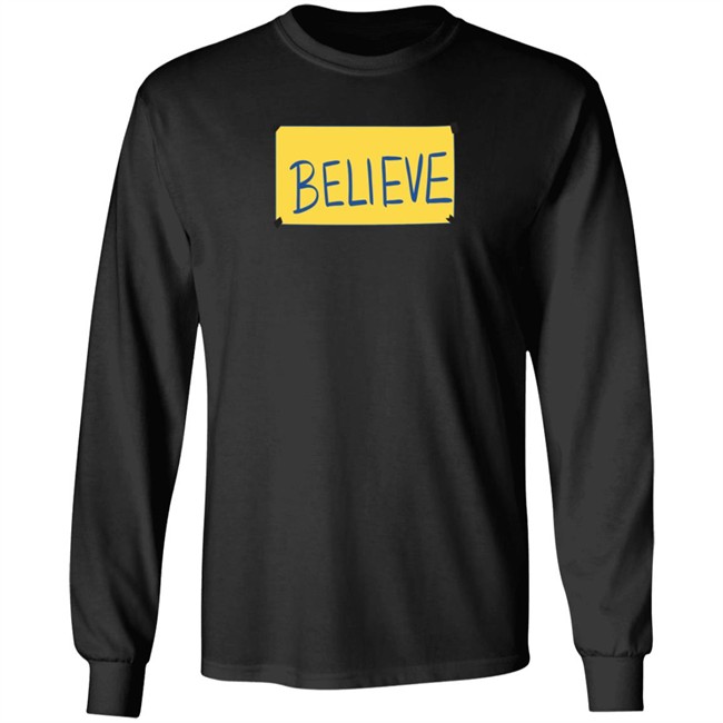 Believe Shirt