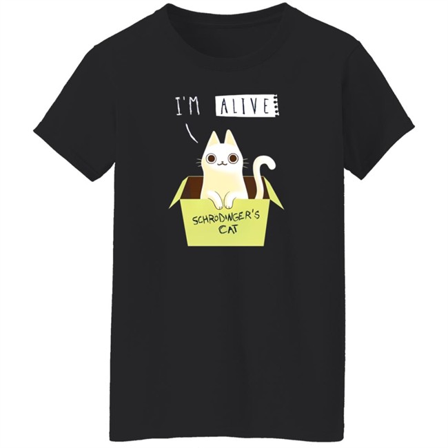 Kristen Drury I'm Alive Schrodinger Cat Shirt Kristen Drury I'm Alive Schrodinger Cat Shirt