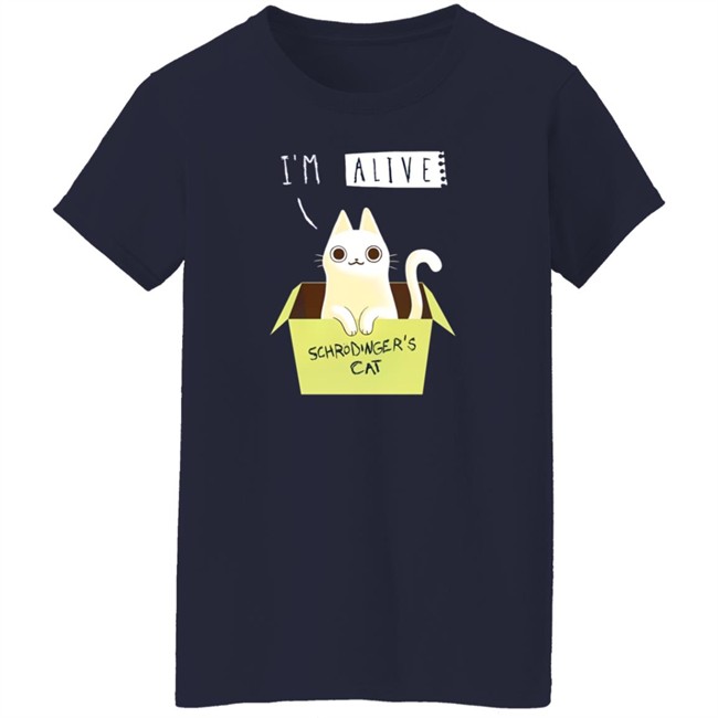 Kristen Drury I'm Alive Schrodinger Cat Shirt Kristen Drury I'm Alive Schrodinger Cat Shirt