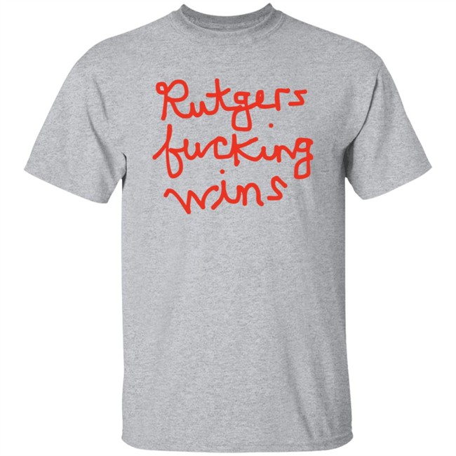 Kate Barstool Rutgers Fucking Wins Shirt Kate Barstool Rutgers Fucking Wins Shirt
