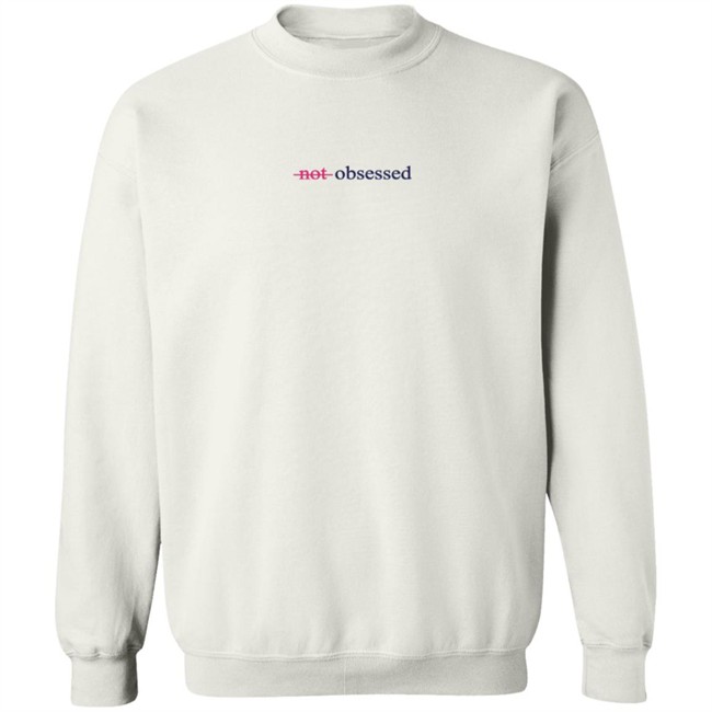 Jordyn Wood Know Not Obsessed Sweatshirt