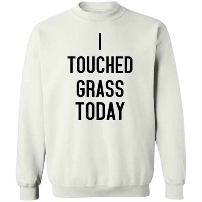 2021 Hunter Avallone Merch I Touched Grass Today Shirt 2021 Hunter Avallone Merch I Touched Grass Today Shirt