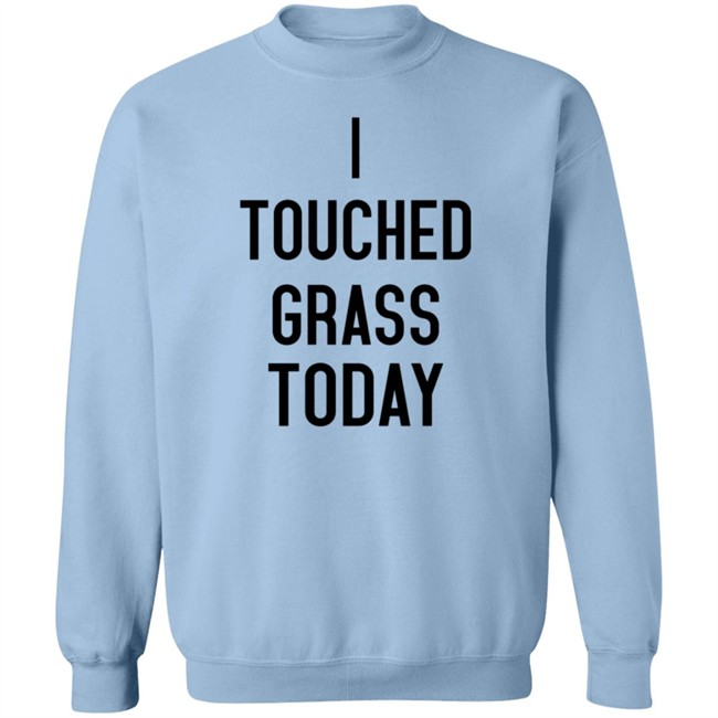 2021 Hunter Avallone Merch I Touched Grass Today Shirt 2021 Hunter Avallone Merch I Touched Grass Today Shirt