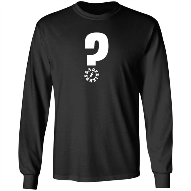 Bad Friend Merch Andrew Santino Store Bad Friends Mystery Shirt Bad Friends Crewneck