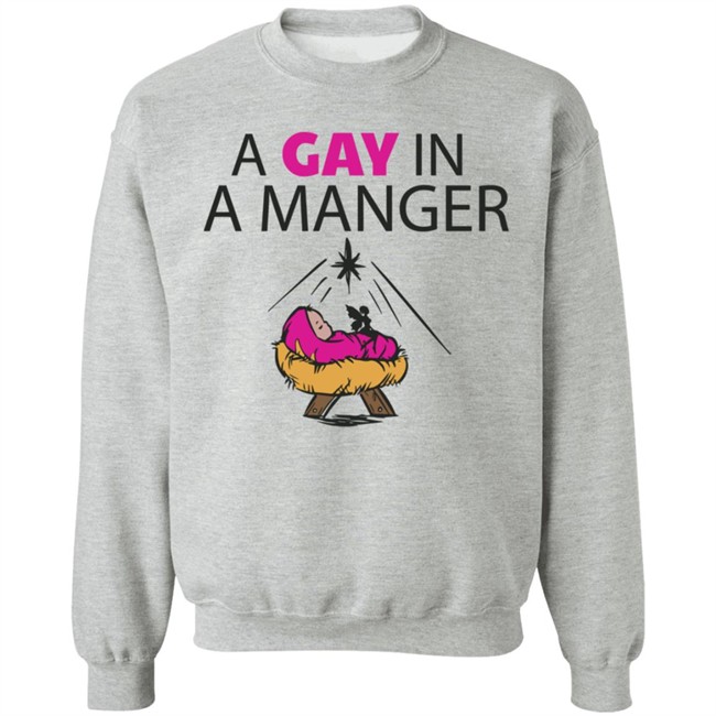 A Gay In A Manger T Shirt A Gay In A Manger T Shirt