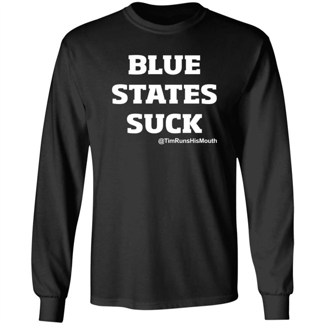 Tim Young Merch Blue States Suck @TimRunsHisMouth Shirt Tim Young Merch Blue States Suck @TimRunsHisMouth Shirt