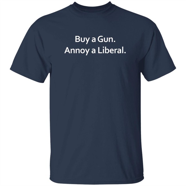 Jane Buy A Gun Annoy Aliberal Shirt