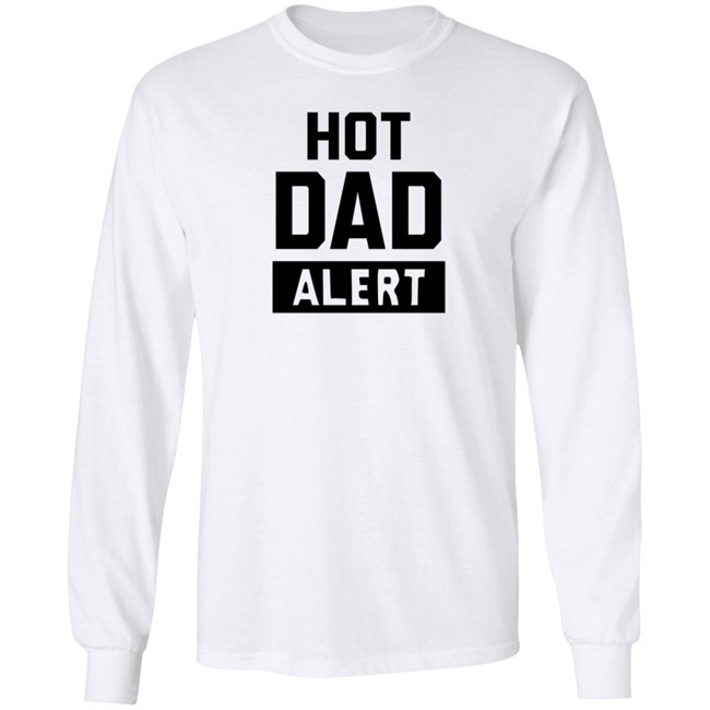 Dark Naig Art Hot Dad Alert Shirt Dark Naig Art Hot Dad Alert Shirt