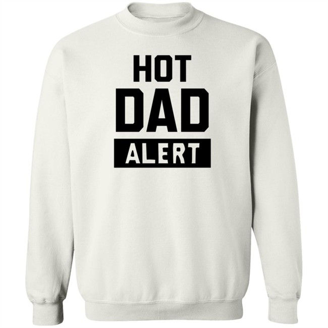 Dark Naig Art Hot Dad Alert Shirt Dark Naig Art Hot Dad Alert Shirt