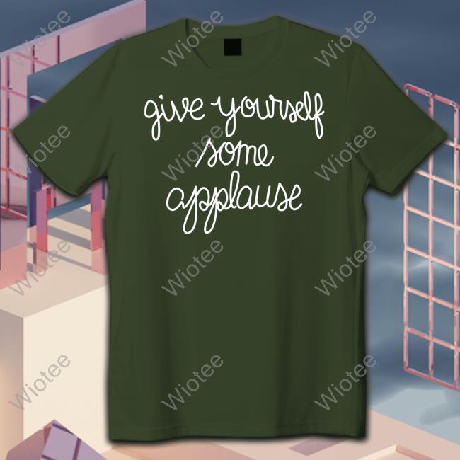 Give Yourself Some Applause Sweatshirt Sofia Carson Give Yourself Some Applause Sweatshirt