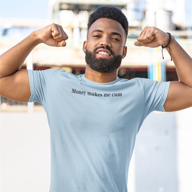 Money Makes Me Cum Shirt Shirtsthtgohard Shirts That Go Hard Merch Money Makes Me Cum T Shirt