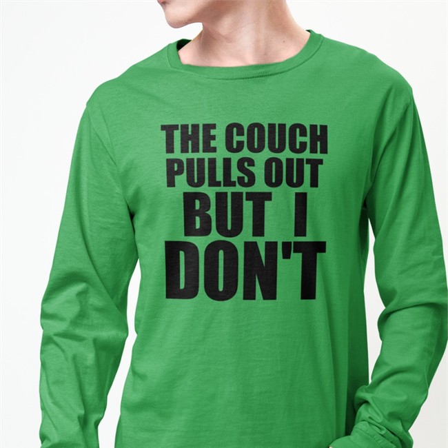 Shirts That Go Hard Merch The Couch Pulls Out But I Don't T Shirt Shirtsthtgohard Shirts That Go Hard Merch The Couch Pulls Out But I Don't Tee Shirtsthtgohard