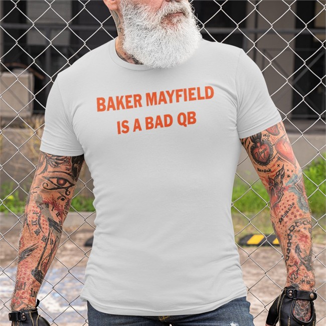 Baker Mayfield Is A Bad Qb Long Sleeve T Shirt