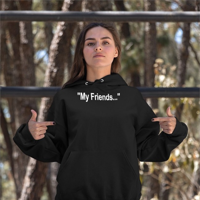 Colin Gladman My Friends Hooded Sweatshirt