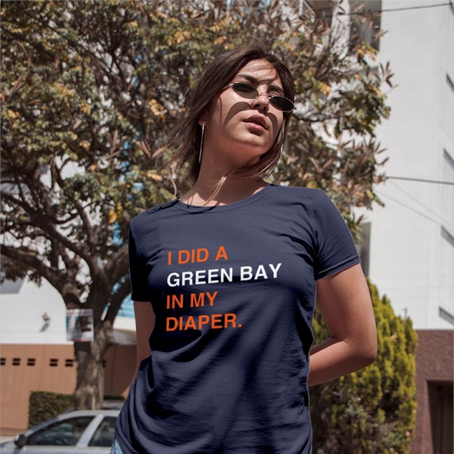 I Did A Green Bay In My Diaper Shirt Obvious Shirts Merch