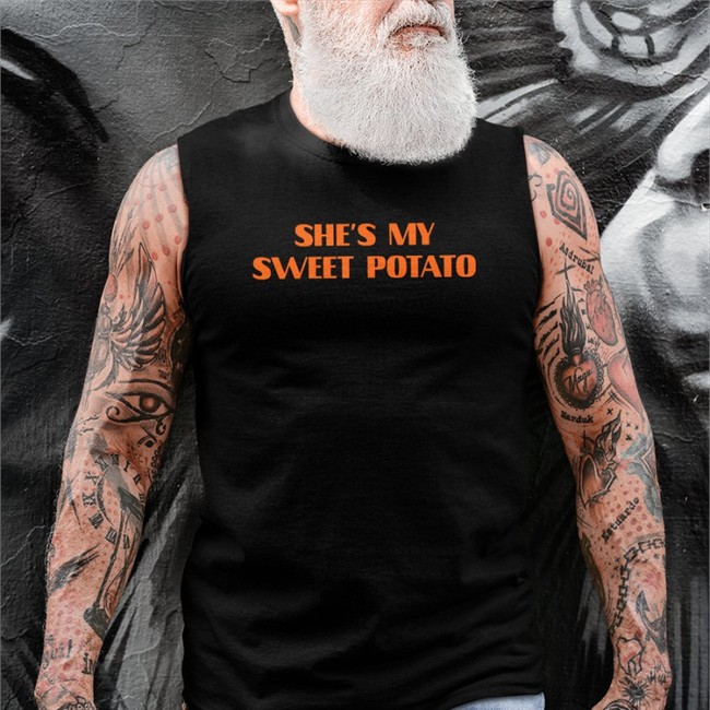 Shirts That Go Hard She's My Sweet Potato Shirt 2022 Shirtsthtgohard
