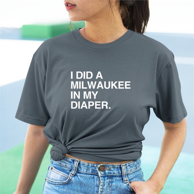 Obvious Shirts Merch I Did A Milwaukee In My Diaper T Shirt I Did A Milwaukee In My Diaper Hoodie