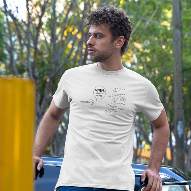 Bad News We Are In An Ass T Shirt Bad News We Are In An Ass T Shirt