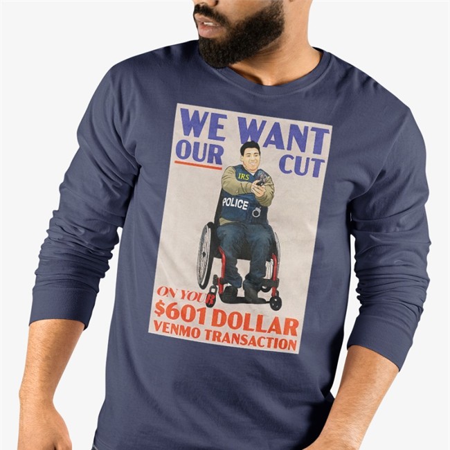 We Want Our Cut On Your 601 Dollar Venmo Transaction Shirt