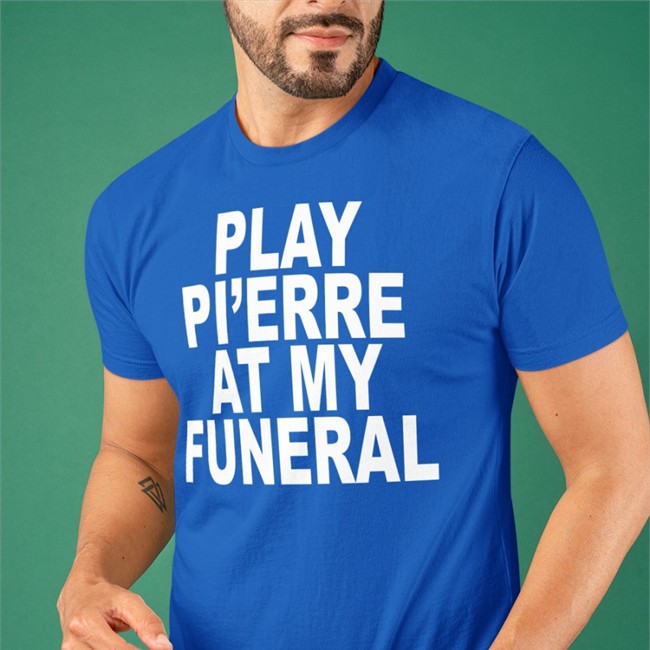 04Syruptalk Play Yo Pi'erre At My Funeral Tees 04Syruptalk Play Yo Pi'erre At My Funeral Tee