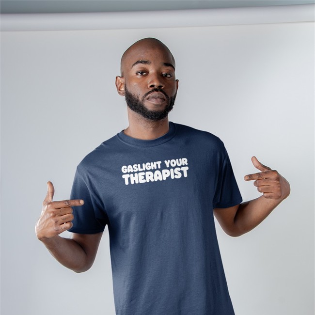 Weird Thrift Store Shirts Gaslight Your Therapist Shirt