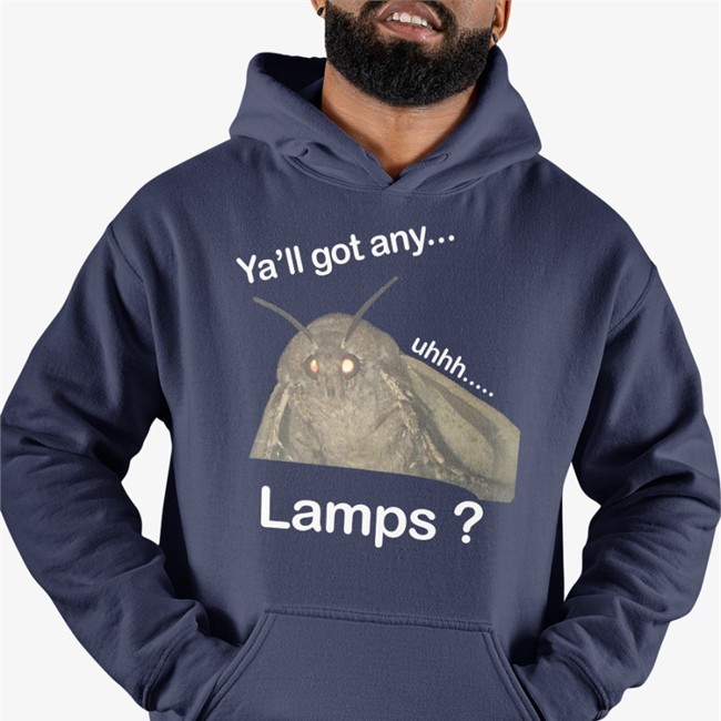 Ya'll Got Any Lamps Hoodie Moth Lamp