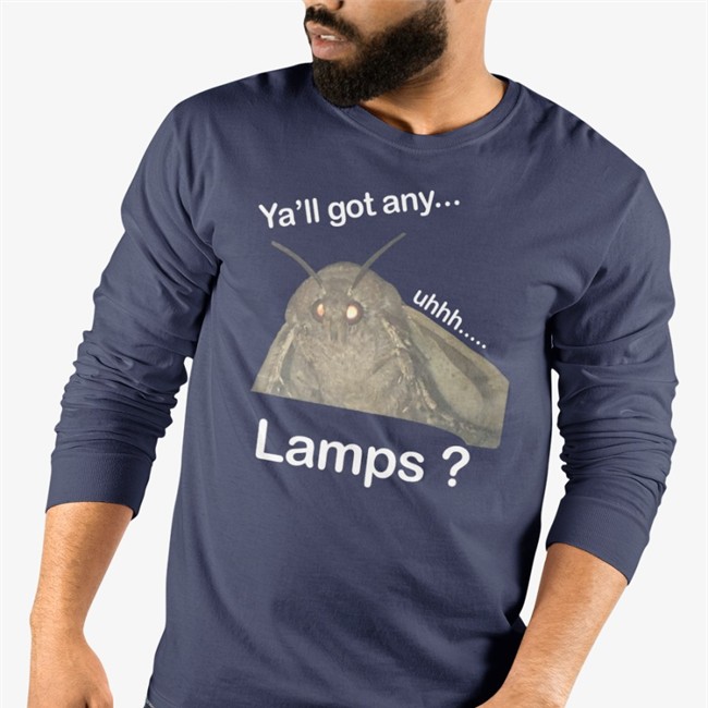 Ya'll Got Any Lamps Shirt Moth Lamp Ya'll Got Any Uhhh Lamps Shirt Funny