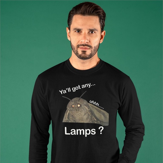 Ya'll Got Any Lamps Tee Shirt Moth Lamp Ya'll Got Any Uhhh Lamps T Shirt Shirts That Go Hard