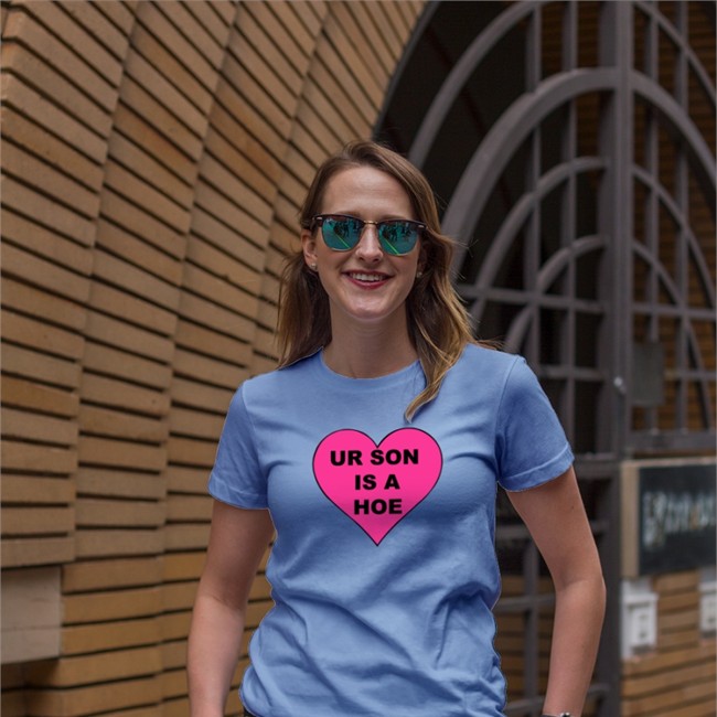 Funny Shirtsthtgohard Ur Son Is A Hoe Shirt White