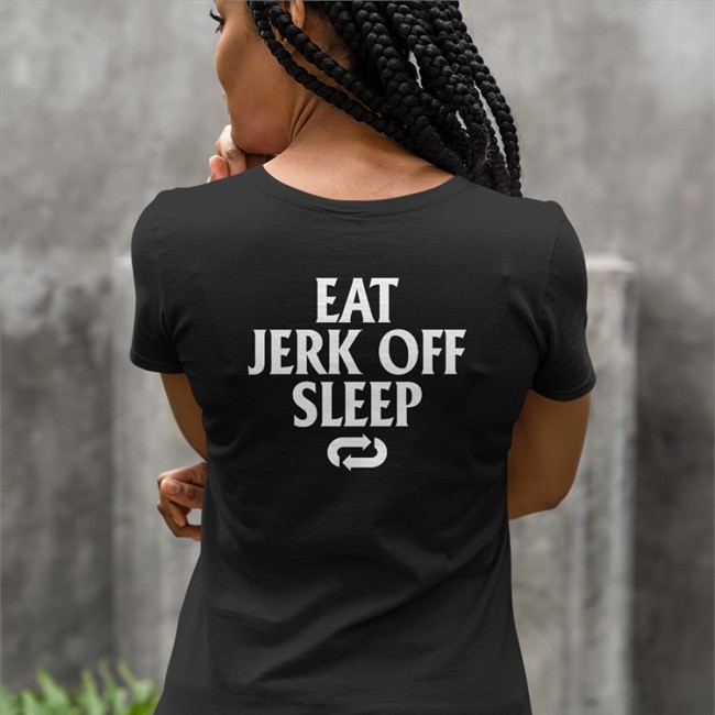Shirtsthtgohard Eat Jerk Off Sleep Shirts Eat Jerk Off Sleep Cap Hat