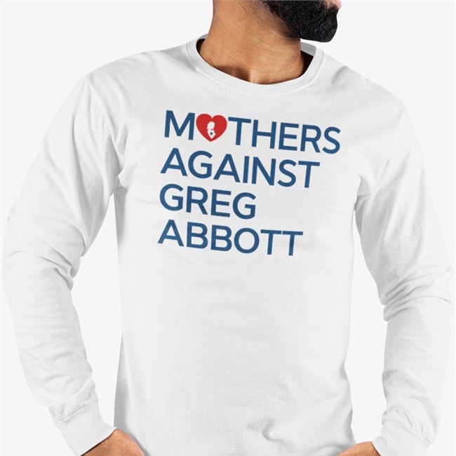 Kimberly Mata-Rubio Mothers Against Greg Abbott T Shirt Kimrubio21 Mothers Against Greg Abbott Tee Kimberly Mata-Rubio Kimrubio21