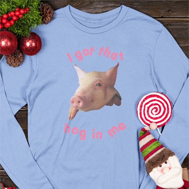 I Got That Hog In Me Tee Pig Pink I Got That Hog In Me Cap Shirts That Go Hard