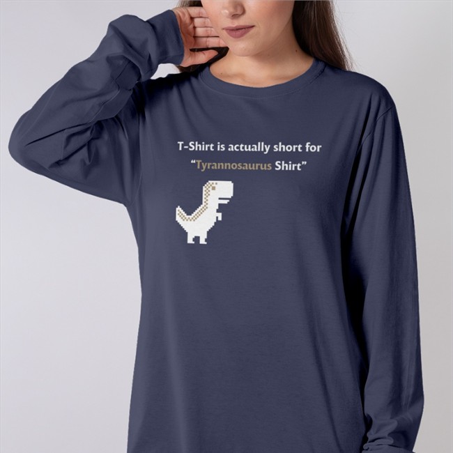 Original T-Shirt Is Actually Short For Tyrannosaurus Shirt 2022 Ryder Abalan