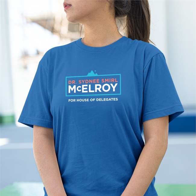 Dr Sydnee Smirl Mcelroy For House Of Delegates Shirts