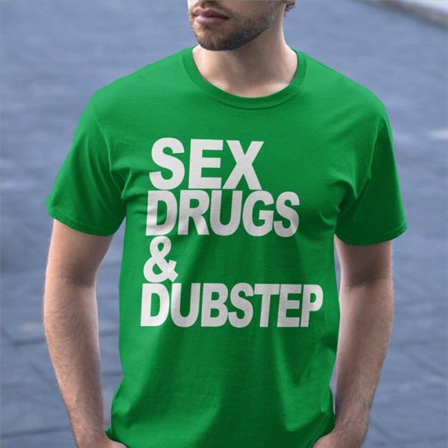 Sex Drugs & Dubstep Shirt Madeon