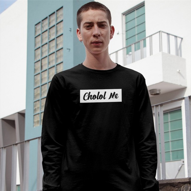 Cholol Me Sweatshirt Trending Cholol Me Shirt DraeFrank Black