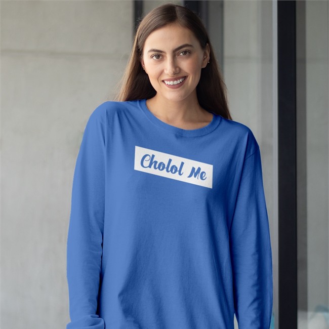 Cholol Me Sweatshirt Cholol Me Shirt 2022