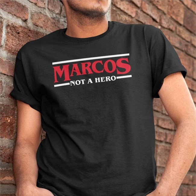 Nico Quejano Marcos Not A Hero Shirts