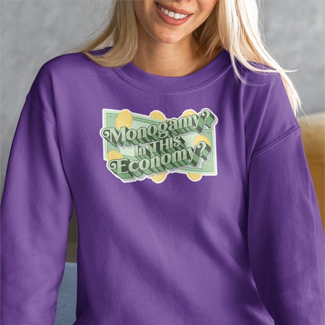 Monogamy In This Economy Shirt Funny Monogamy In This Economy Hoodie