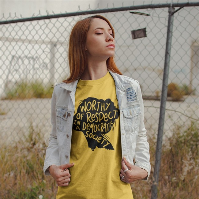 Worthy Of Respect In A Democratic Society Shirt White
