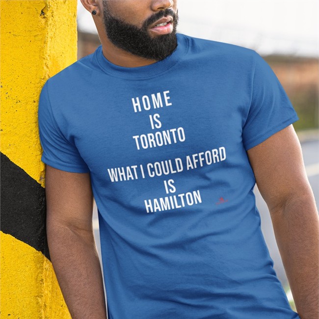Home Is Toronto What I Could Afford Is Hamilton Hoodie The Beaverton Merch The Beaverton Merch Home Is Toronto What I Could Afford Is Hamilton Hoodie TheBeaverton