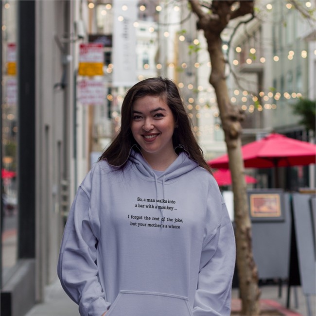 Shirts That Go Hard Merch So A Man Walks Into A Bar With A Monkey I Forgot The Rest Of The Joke But Your Mother's A Whore Tee Shirt Shirts That Go Hard So A Man Walks Into A Bar With A Monkey I Forgot The Rest Of The Joke But Your Mother's A Whore Zip Up Hooded