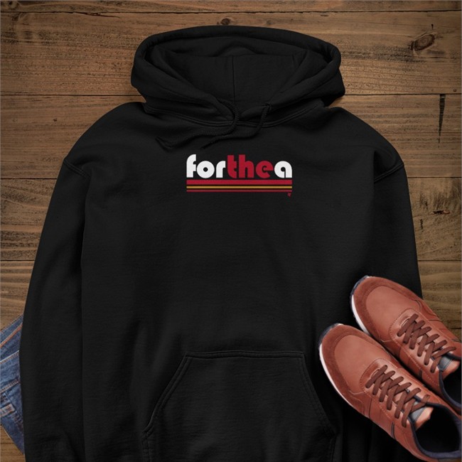 For The A 2022 Hooded Sweatshirt