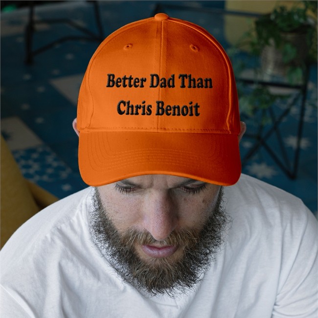 Better Dad Than Chris Benoit Shirts