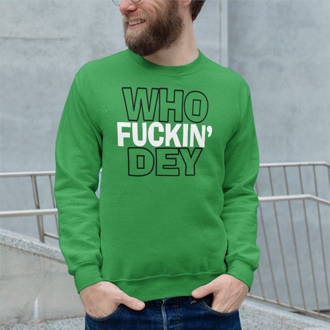 Who Fuckin Dey Tee Who Fuckin Dey Hooded Sweatshirt Jay Morrison