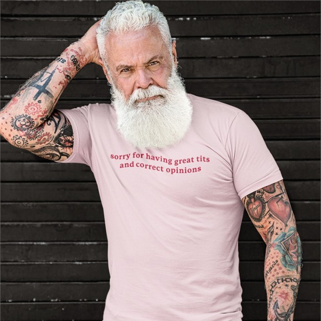 Sorry For Having Great Tits And Correct Opinions Shirt Shirts That Go Hard Sorry For Having Great Tits And Correct Opinions Hoodies Got Funny Merch