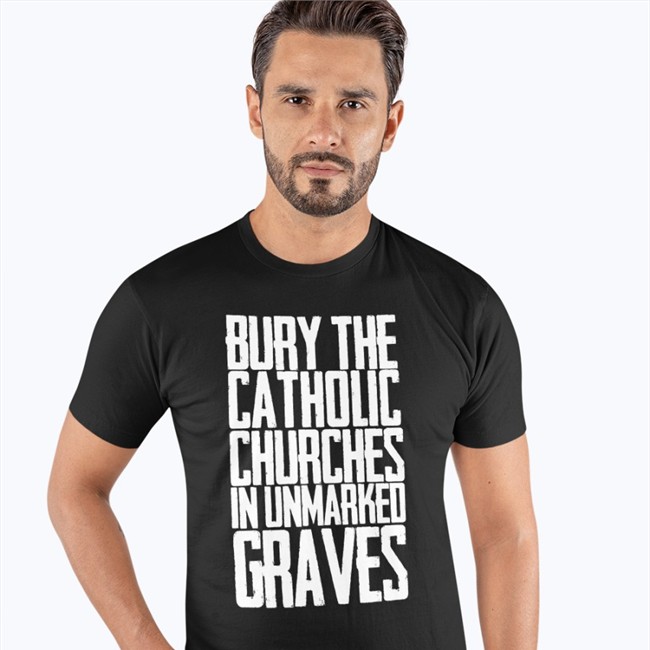Bury The Catholic Churches In Unmarked Graves Hoodie Bury The Catholic Churches In Unmarked Graves Sweatshirt Indigenous Prints Llc Merch
