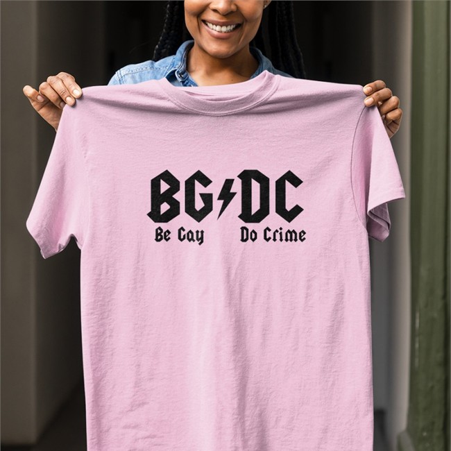 Bgdc Be Gay Do Crime T Shirt